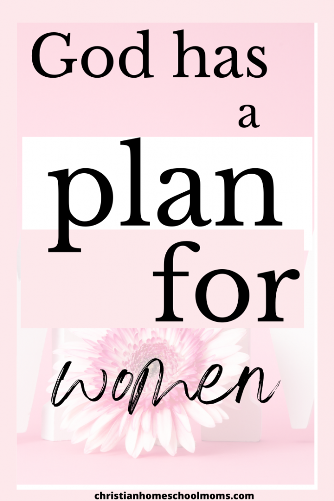 God Has a Plan for Women
