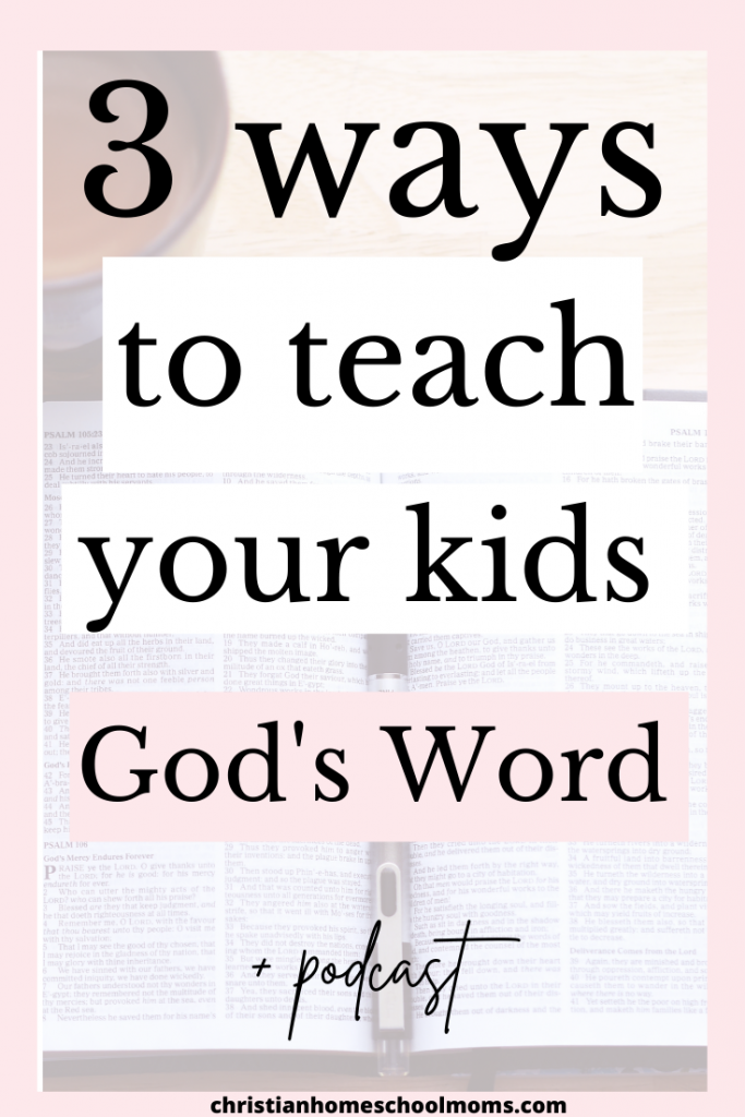Teaching Our Kids God's Word
