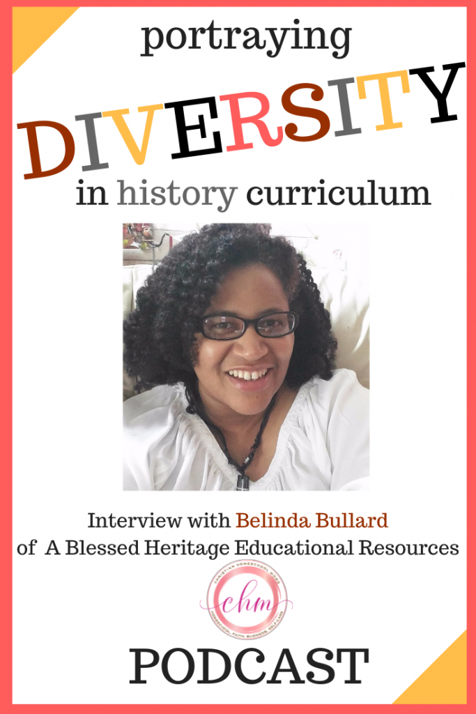 History Curriculum with Belinda Bullard of A Blessed Heritage
