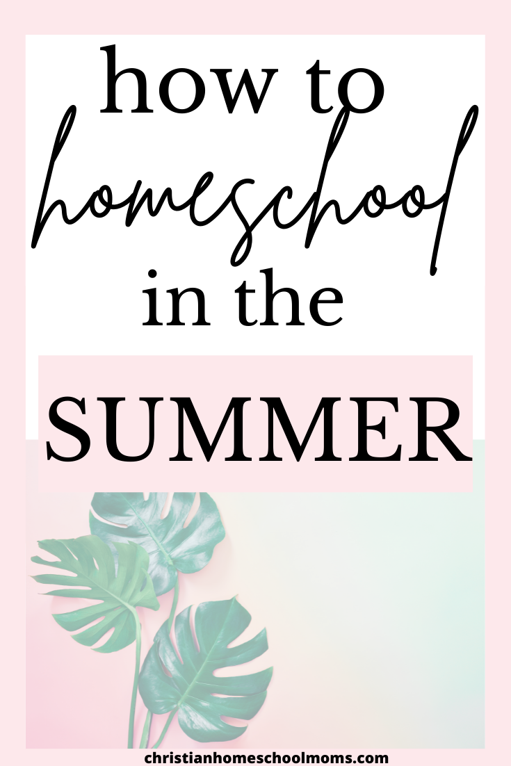 Homeschooling in the Summer