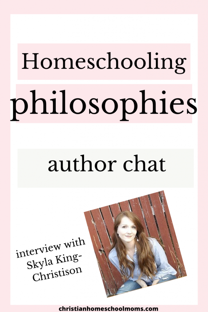 Skyla King-Christison Homeschool Philosophies