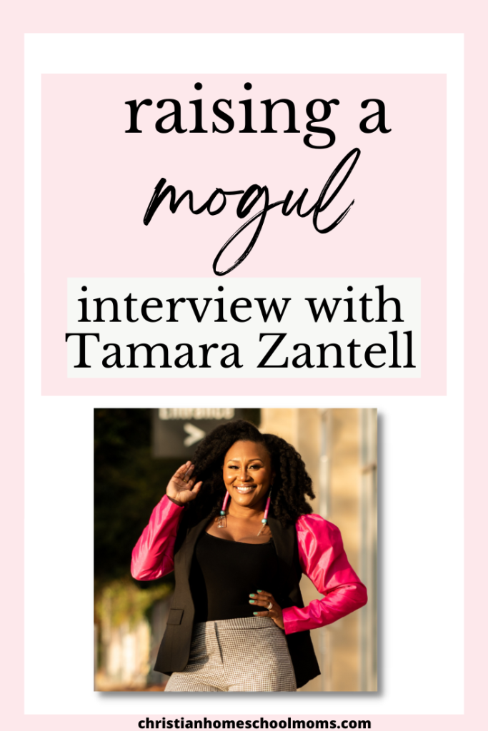 Tamara Zantell, Raising a Mogul